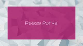 Reese Parks  appearance [upl. by Yrebmik]