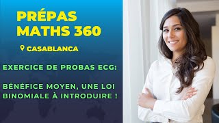 Vidéo 06 Exercice de probabilités pour Prépas ECG  loi binomiale et calcul dun bénéfice [upl. by Portwine]