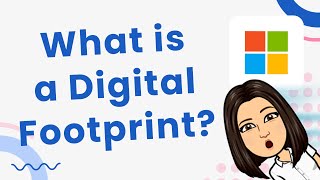 What is a Digital Footprint [upl. by Ortrud978]