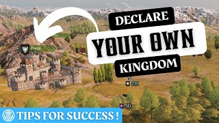 How To Successfully Declare Your Own Kingdom  Mount amp Blade 2 Bannerlord [upl. by Siuqram]