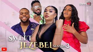 Sweet Jezebel 3  Queen Nwokoye  Miracle Okafor Paul  Maicon Emeka  Nollywood [upl. by Stelle571]