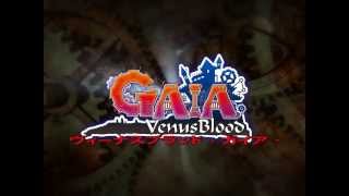 VenusBlood GAIA OP [upl. by Anerdna]