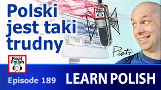 Learn Polish  RP189 Polski jest taki trudny [upl. by Rendrag236]