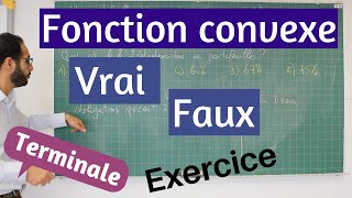 Fonction Convexe  VraiFaux  Exercice [upl. by Fesoy]