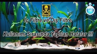 Dış Filtre ve İç Filtre Kullanırken Yapılan Hatalar [upl. by Tiphany]