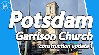 Garrison church Potsdam  construction update 1 🇩🇪 4K [upl. by Hermann]