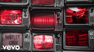 Mötley Crüe  Cancelled Audio [upl. by Nylkcaj130]