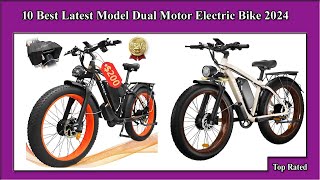 ✅ 10 Best Latest Model Dual Motor Electric Bike 2024 [upl. by Aivata11]