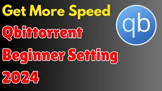 New User Torrenting Guide 2024 100 SAFE  Qbittorrent Best Setting for 2024 [upl. by Ennaoj732]