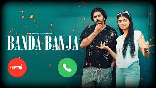 Banda Banja Ringtone  Korala Maan  Gurlez Akhtar  Punjabi Song ringtone 2024 [upl. by Olegnaleahcim]