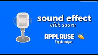 Sound effect  Applause  Tepuk tangan [upl. by Ecertap]