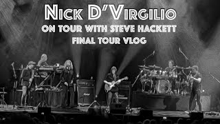 Nick DVirgilio on tour with Steve Hackett Final Vlog [upl. by Toth]