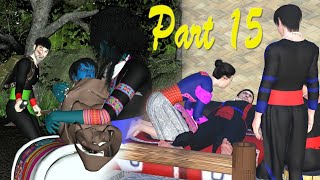 Vim Yog Hlub Koj Part 15 [upl. by Betsey]