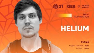 Helium 🇷🇺 I GRAND BEATBOX BATTLE 2021 WORLD LEAGUE I Solo Elimination [upl. by Avraham710]