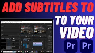 How To Make Subtitles In Premiere Pro  Easily Add Captions [upl. by Ecinert]