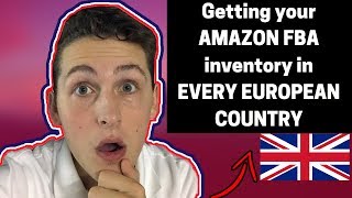 Getting your AMAZON FBA inventory in EVERY EUROPEAN COUNTRY [upl. by Uhthna]