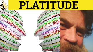 🔵 Platitude  Platitude Meaning  Platitude Examples  Platitude Definition [upl. by Ihskaneem]