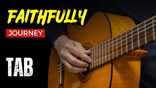 Faithfully  Journey  EASY Fingerstyle Guitar Lessons TAB [upl. by Ala388]