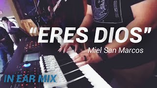 Eres Dios  Miel San Marcos  Piano MAINSTAGE 3 [upl. by Onileba]