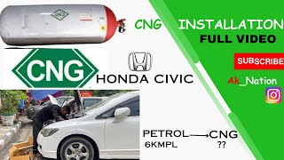 CNG INSTALLATION  HONDA CIVIC  AFTER MARKET CNG KIT  CNG KIT FITTING IN PETROL CAR  FULL VIDEO [upl. by Codd]