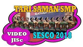 Tari Saman SMP Jakarta Islamic School di SESCO 2018 [upl. by Feilak208]