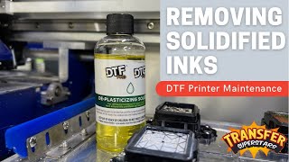 Removing Solidified DTF inks with DTFPRO DePlasticizing Solution  DTF Printer Monthly Maintenance [upl. by Nai556]