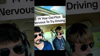 14 Year Old Pilot Nervous To Try Driving 😎 plane airplane aviation pilot [upl. by Sidnak222]