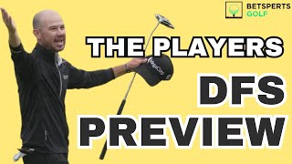 THE PLAYERS DFS Preview Core Plays Value Picks [upl. by Annocahs]