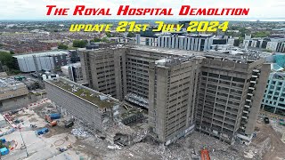 The Royal Hospital Demolition Liverpool Update 21st July 2024 [upl. by Rona823]