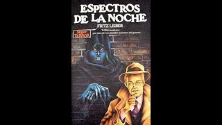 Fritz Leiber Espectros de la noche [upl. by Derry310]