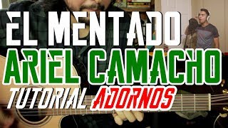 El Mentado  Ariel Camacho  Tutorial  ADORNOS  Guitarra  con Omar Sierra [upl. by Humbert]