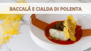 Baccalá e cialda di polenta  Ricetta Gourmet  Chef Deg  Saporie [upl. by Croft]