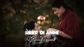 Heer di ammi  Slowed x reverb  Gurnaam bhullar  Rose rosy te gulab newsong gurnaambhullar [upl. by Ynnaffit]