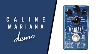 Caline Mariana Modulated Reverbs Pedal Demo [upl. by Shipley807]