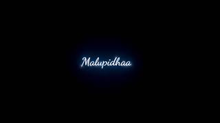 malupu song lyrics whatsapp status Telugu  shanmukh  Black Screen Lyrics [upl. by Ahsiral879]