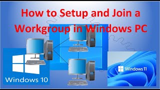 How to Setup and Join a Workgroup in Windows PC [upl. by Ecnerwal]