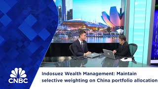 Indosuez Wealth Management Maintain selective weighting on China portfolio allocation [upl. by Haughay]