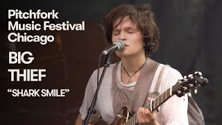 Big Thief Perform “Shark Smile”  Pitchfork Music Festival 2018 [upl. by Aneladdam]