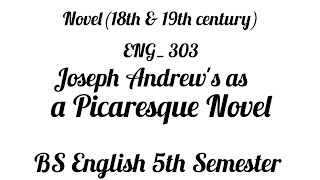 Joseph Andrew by Henry Fielding As a Picaresque Novel  PU Affiliated Colleges [upl. by Now208]