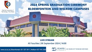 2024 SPRING GRADUATION CEREMONYBLOEMFONTEIN AND WELKOM CAMPUSES [upl. by Obla607]