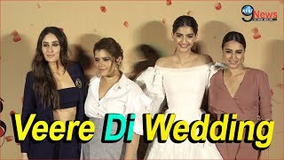 Veere Di Wedding Trailer Launch  Kareena Kapoor  Swara Bhaskar  Sonam Kapoor  June 1 [upl. by Eniamerej619]