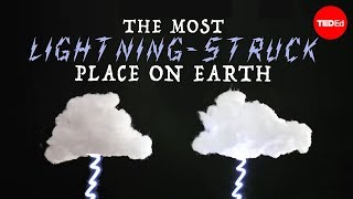 The most lightningstruck place on Earth  Graeme Anderson [upl. by Anavoig]