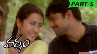 Varsham Full Movie Part 5  Prabhas Trisha Gopichand [upl. by Annavahs]