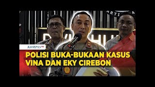 FULL Polisi Update Kasus Vina dan Eky Cirebon hingga Bacakan Grasi 7 Terpidana [upl. by Birdella]