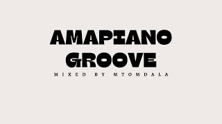 AMAPIANO GROOVE 2023 NOVEMBER Feat Master KG Dj Stokie Eemoh Sam Deep amp more  MIXED BY MTOMDALA [upl. by Higinbotham948]