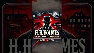 HH Holmes America’s First Serial Killer shorts [upl. by Batory]