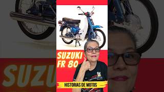 Conociste la Suzuki FR 80 historiasdemotos [upl. by Audres83]