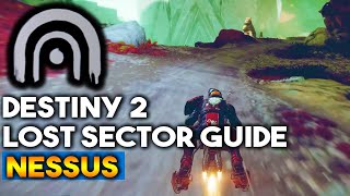 All Lost Sector Locations On Nessus  Destiny 2 Guide [upl. by Cirdahc255]