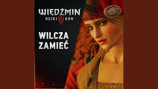 Wilcza zamieć Wiedźmin 3 Dziki Gon [upl. by Lightman]