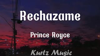 Rechazame  Prince Royce Lyrics [upl. by Noskcaj]